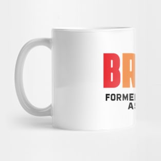 Bruh Formerly Known As Mom Mug